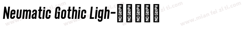Neumatic Gothic Ligh字体转换